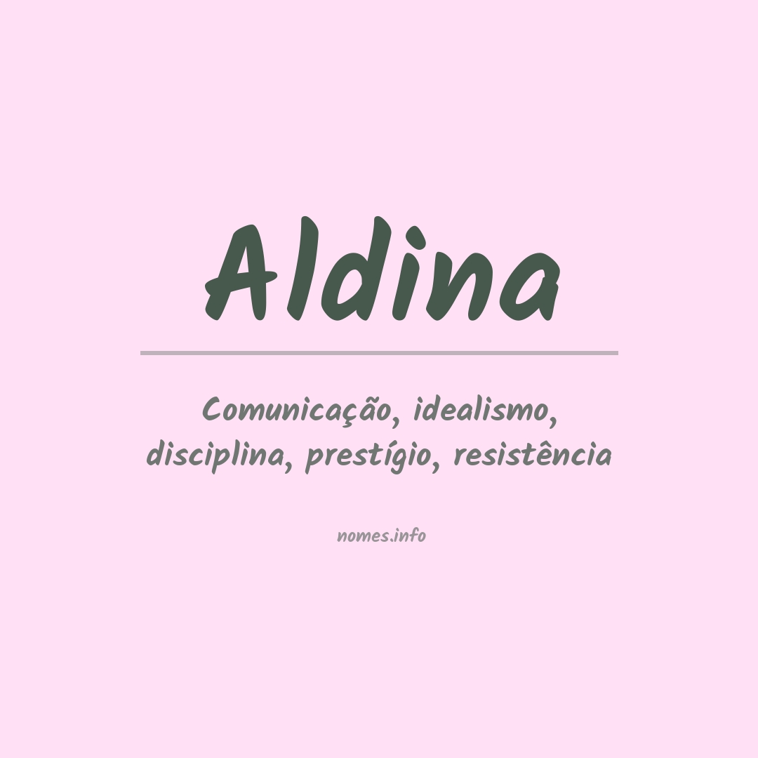 Significado do nome Aldina