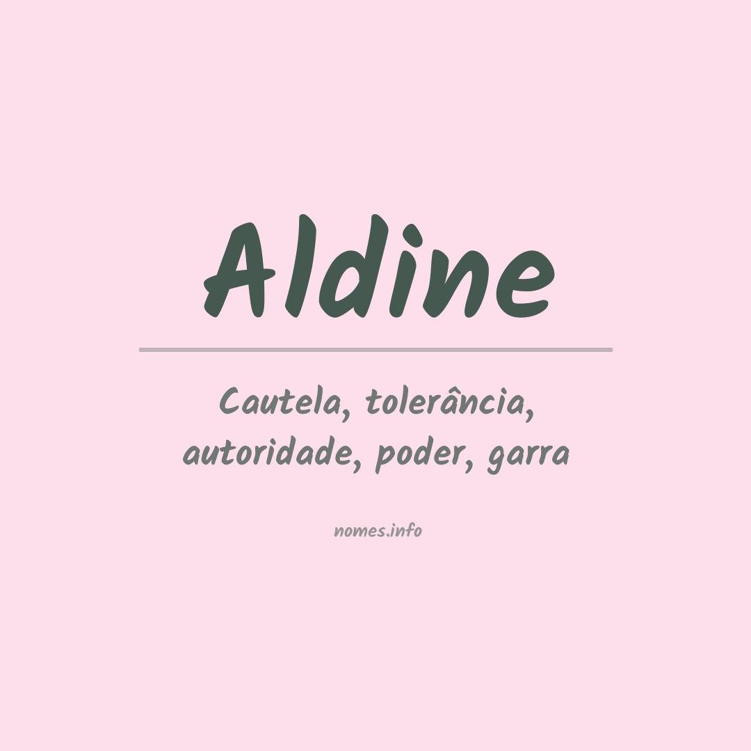 Significado do nome Aldine