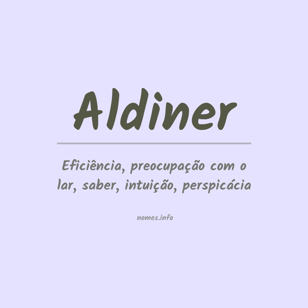 Significado do nome Aldiner