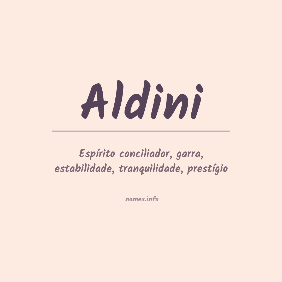 Significado do nome Aldini