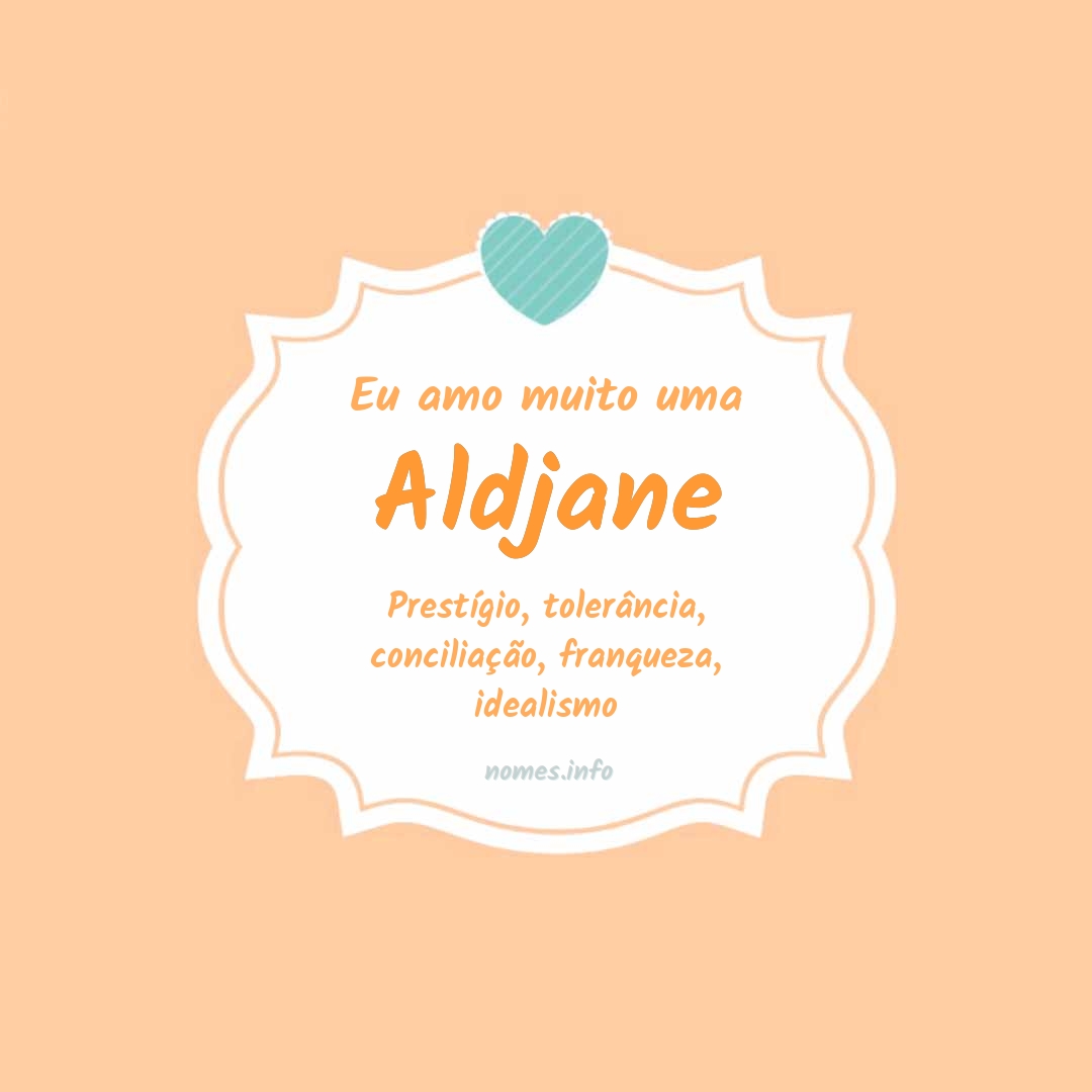 Eu amo muito Aldjane