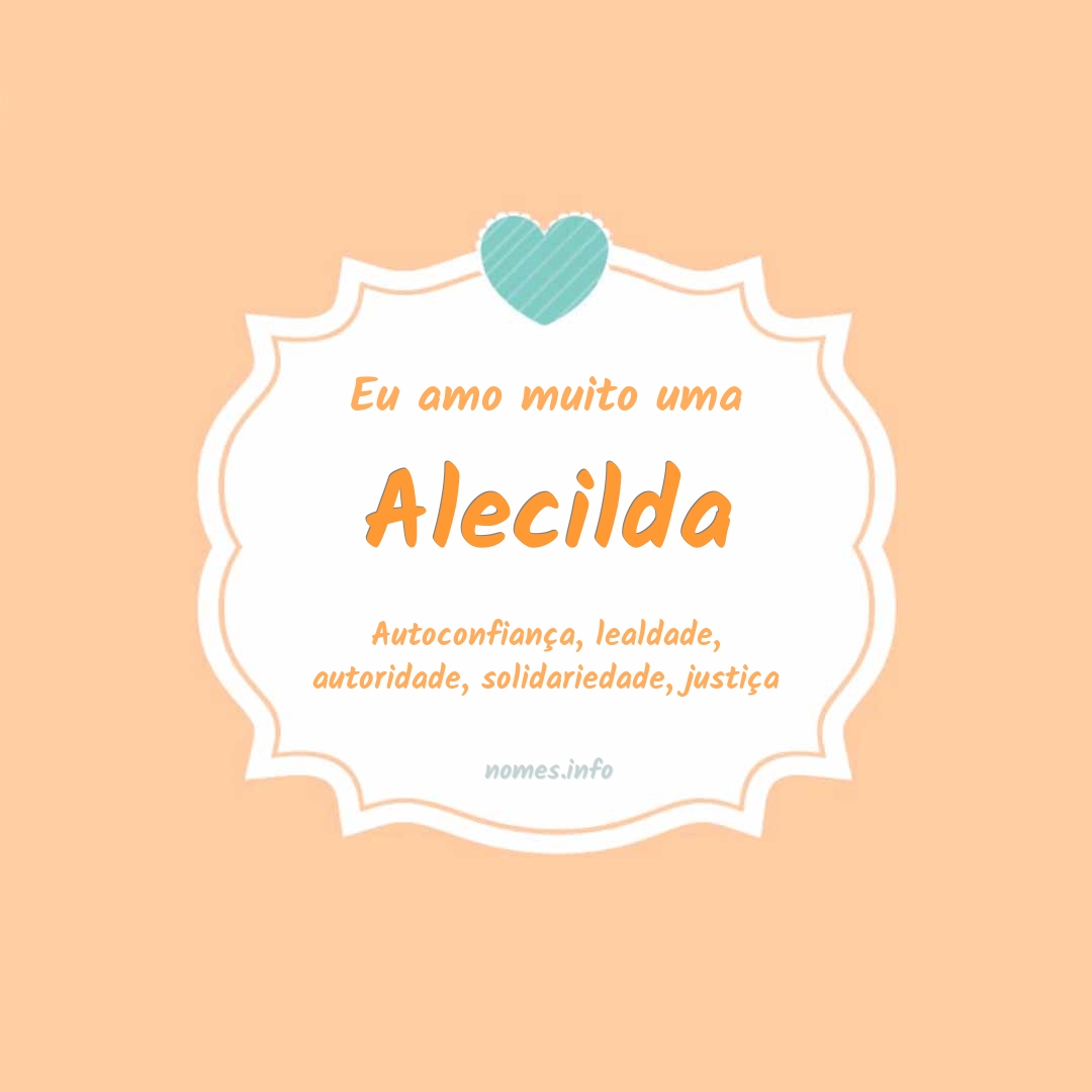Eu amo muito Alecilda