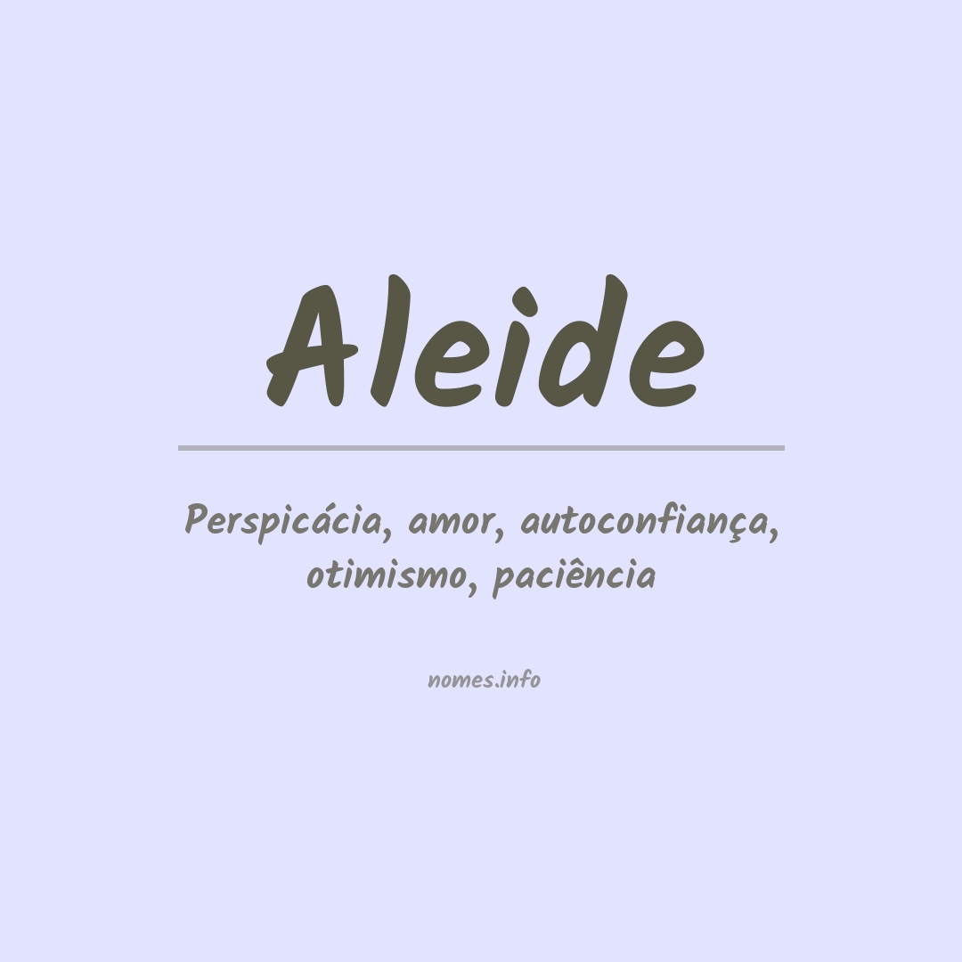 Significado do nome Aleide