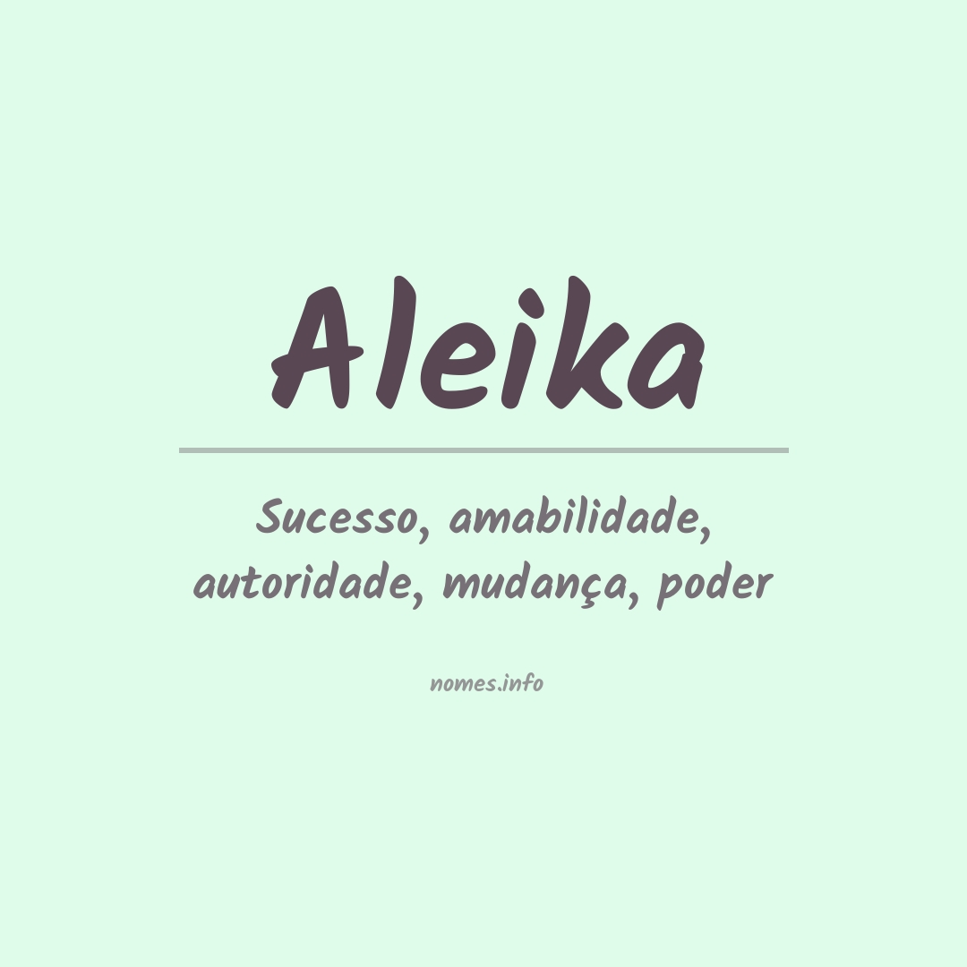 Significado do nome Aleika