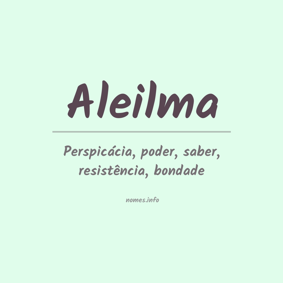 Significado do nome Aleilma