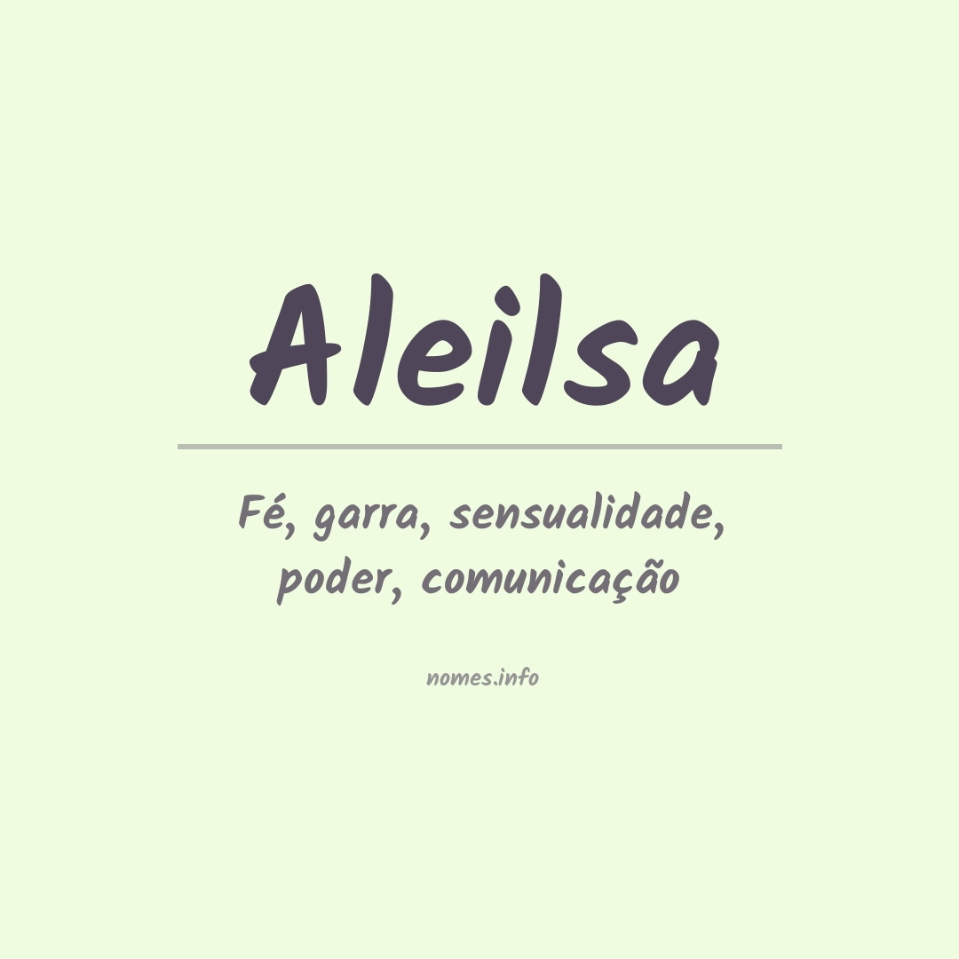 Significado do nome Aleilsa