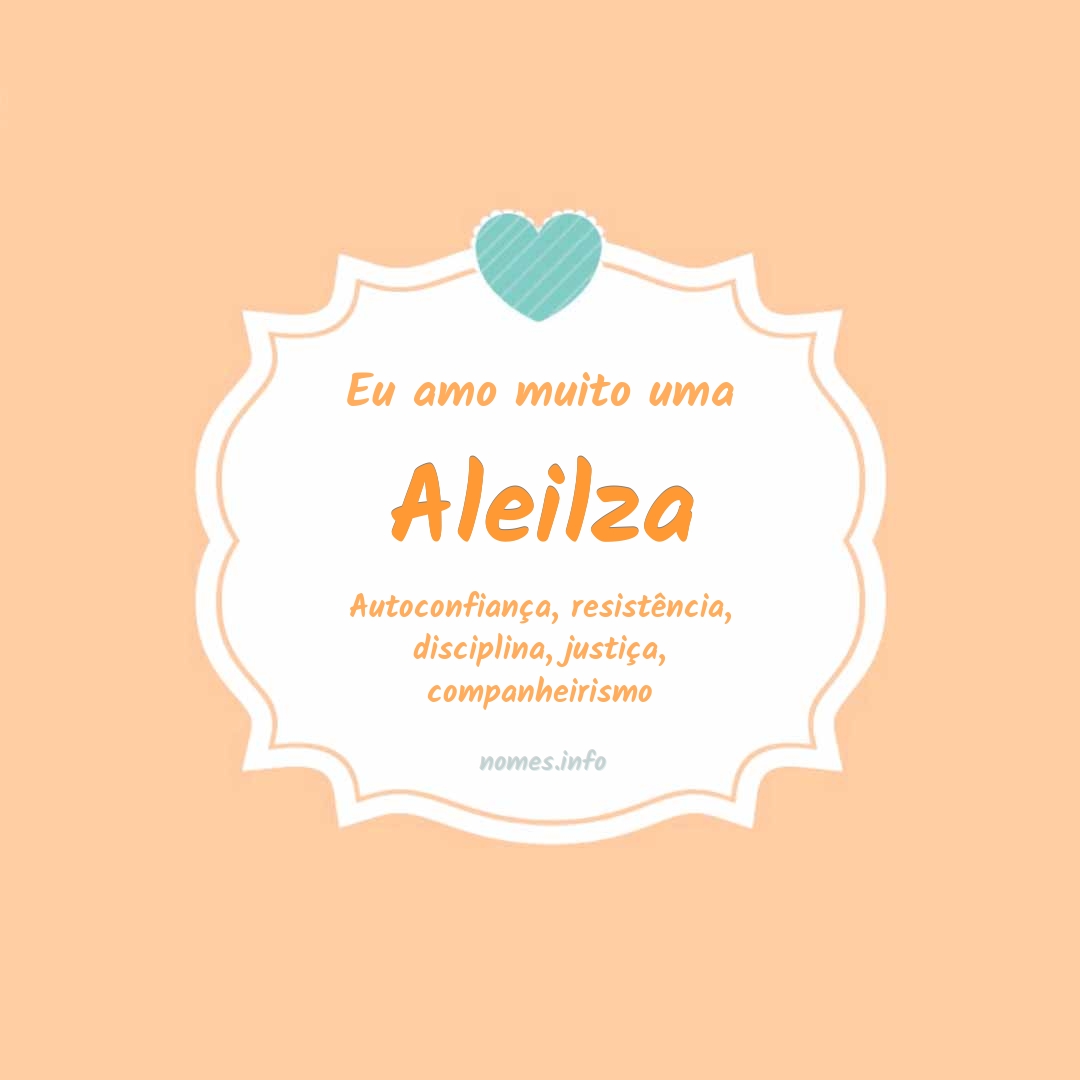 Eu amo muito Aleilza