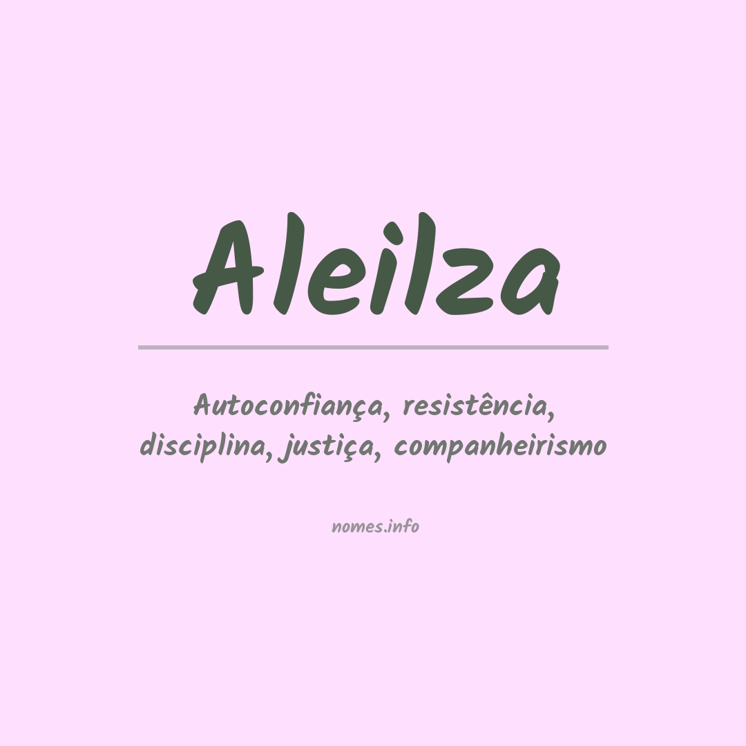 Significado do nome Aleilza