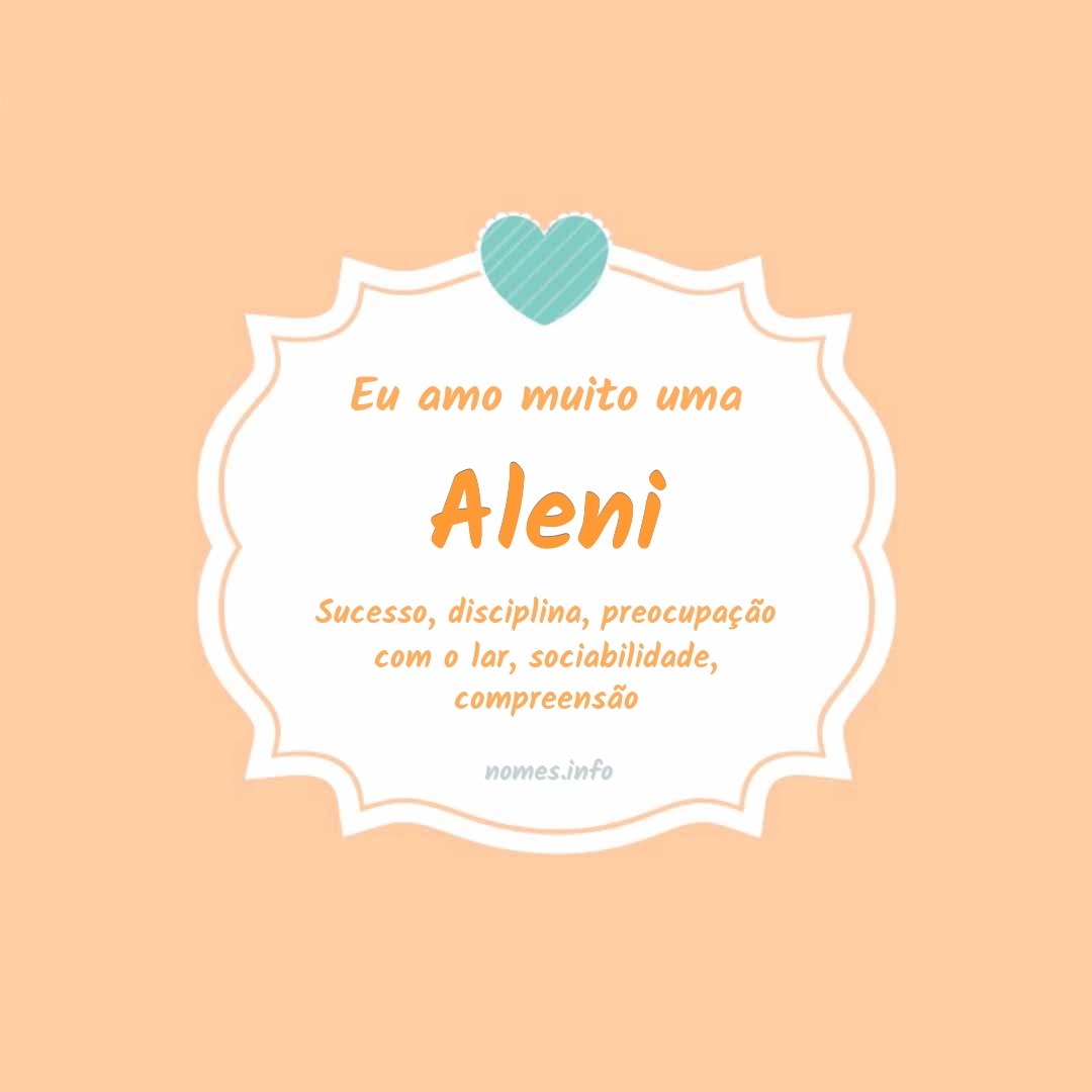 Eu amo muito Aleni