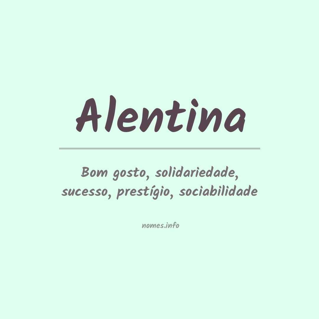 Significado do nome Alentina