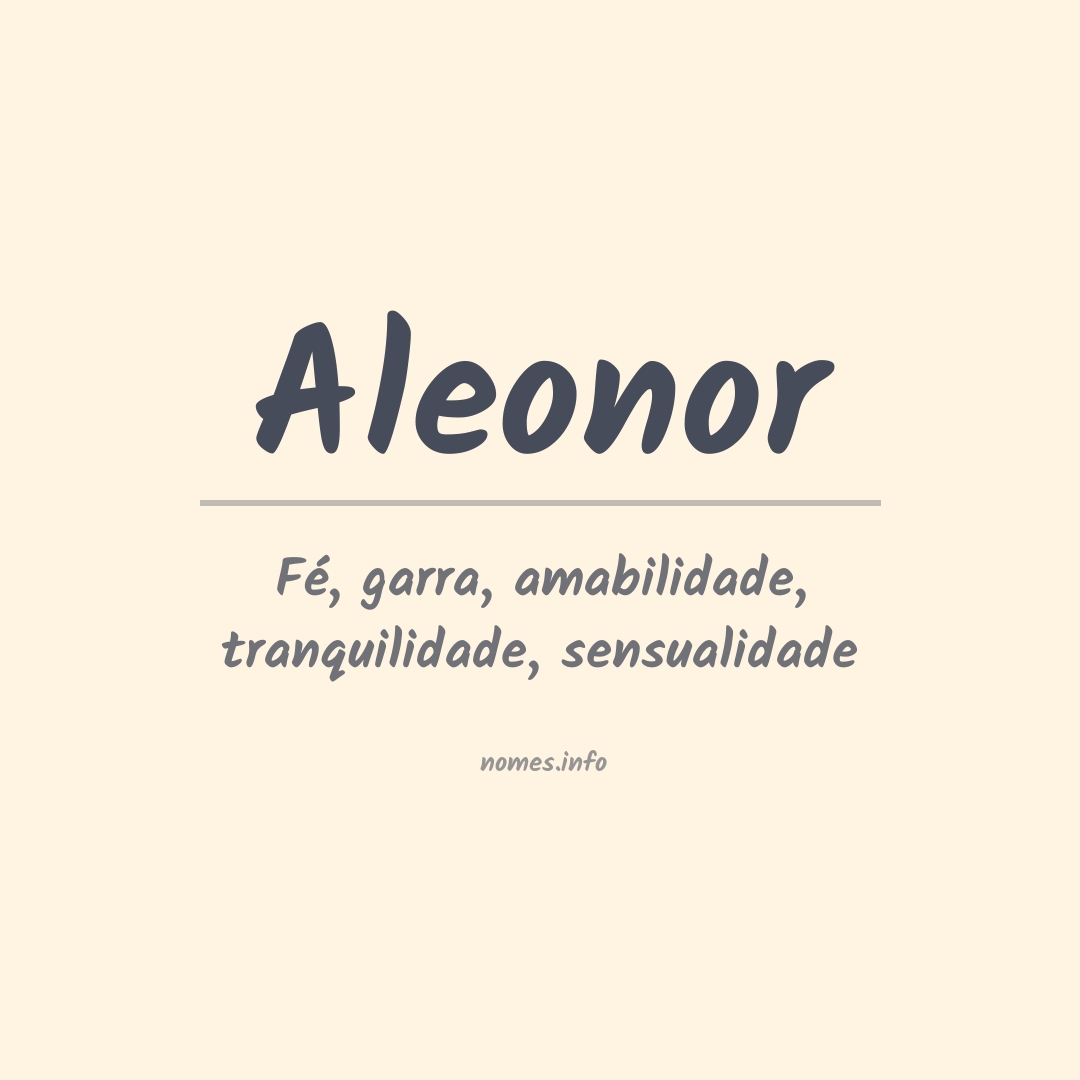 Significado do nome Aleonor