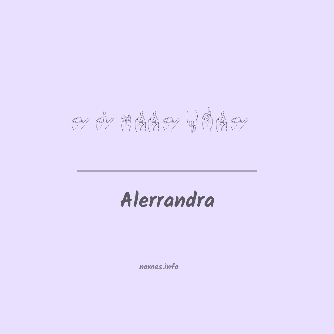 Alerrandra em Libras