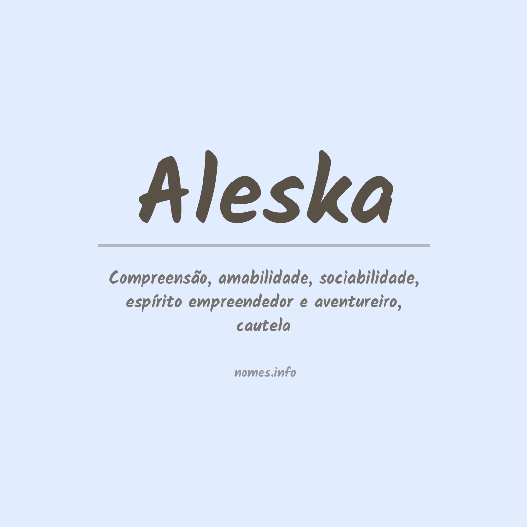 Significado do nome Aleska