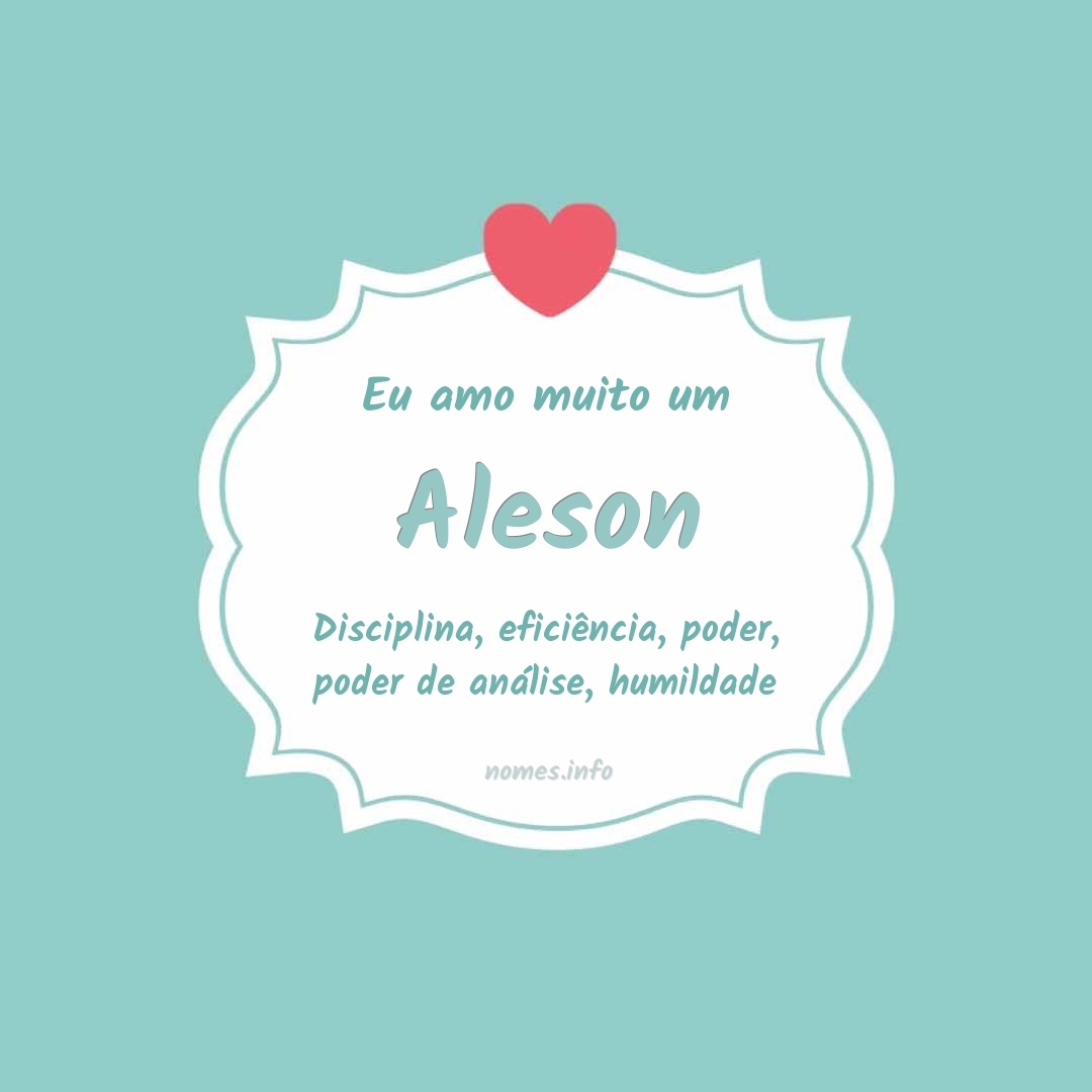 Eu amo muito Aleson