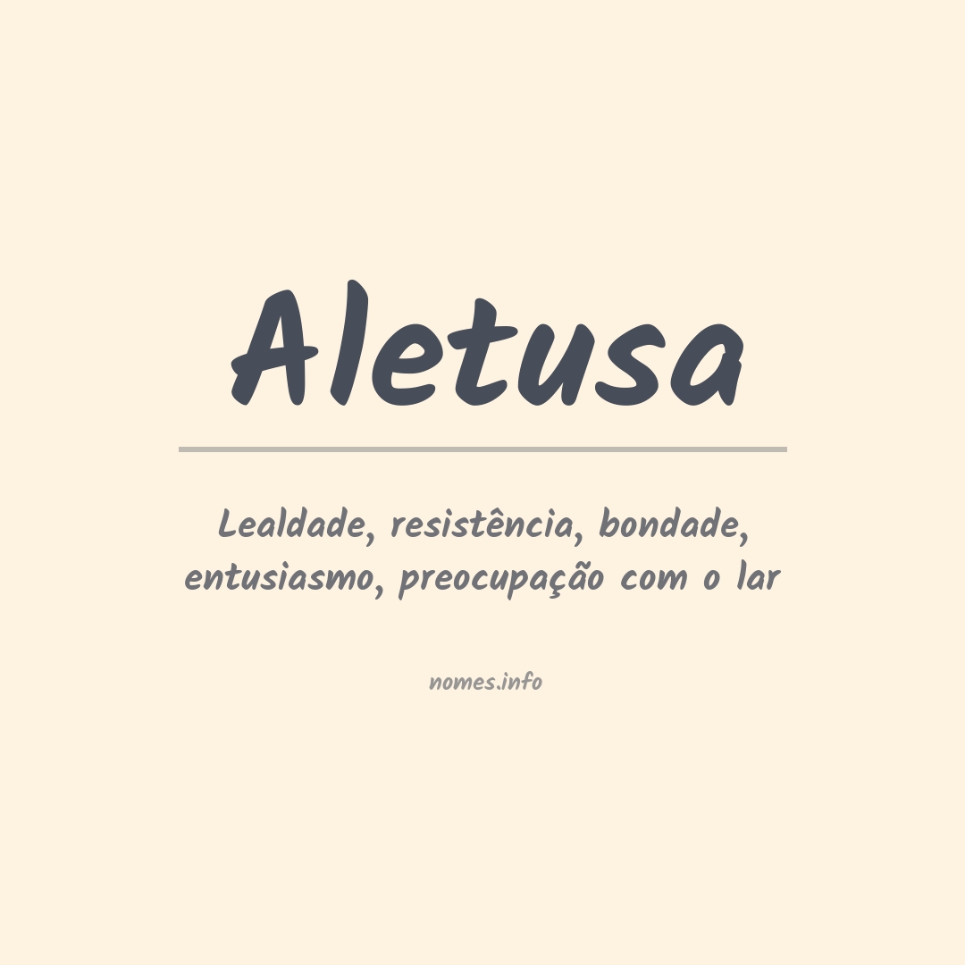 Significado do nome Aletusa