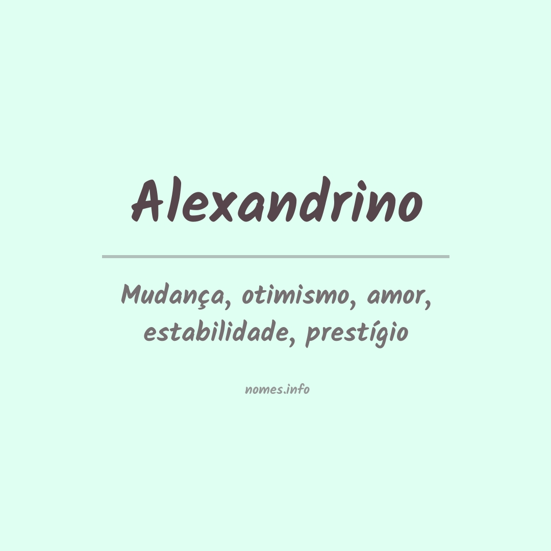 Significado do nome Alexandrino