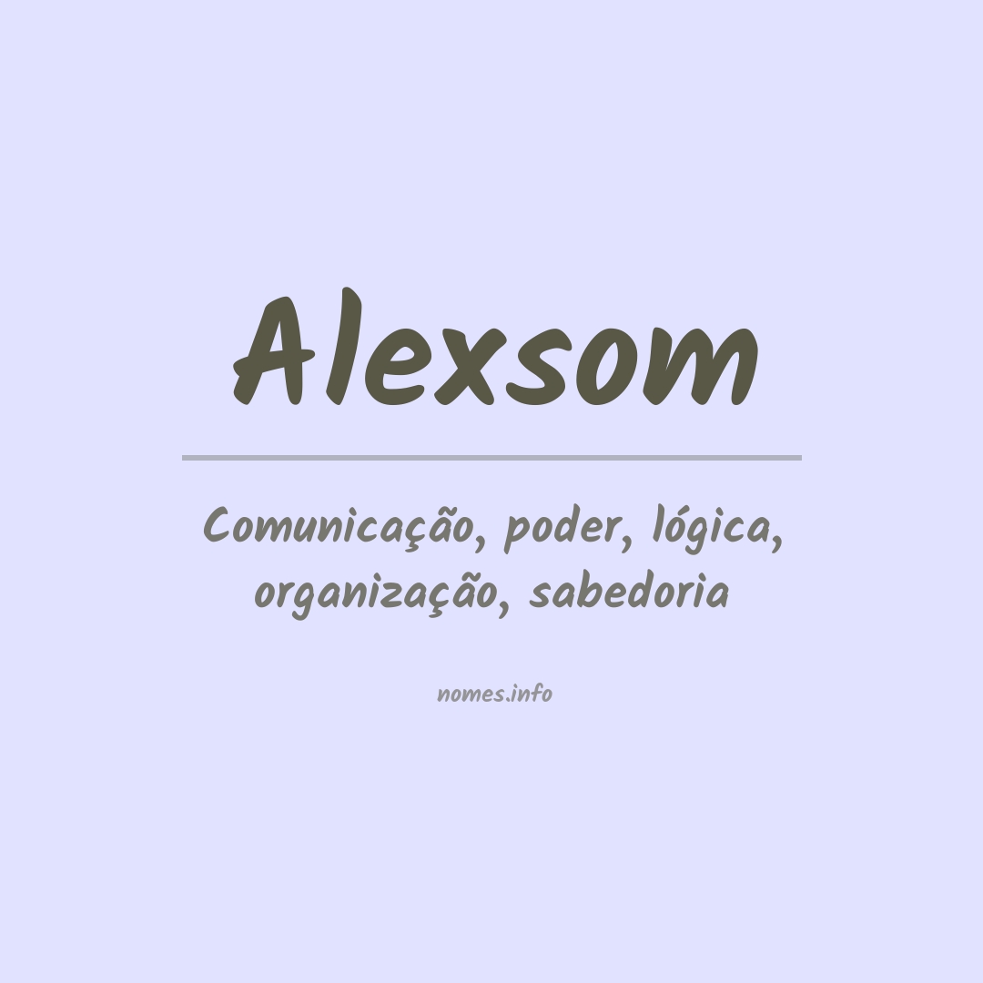 Significado do nome Alexsom