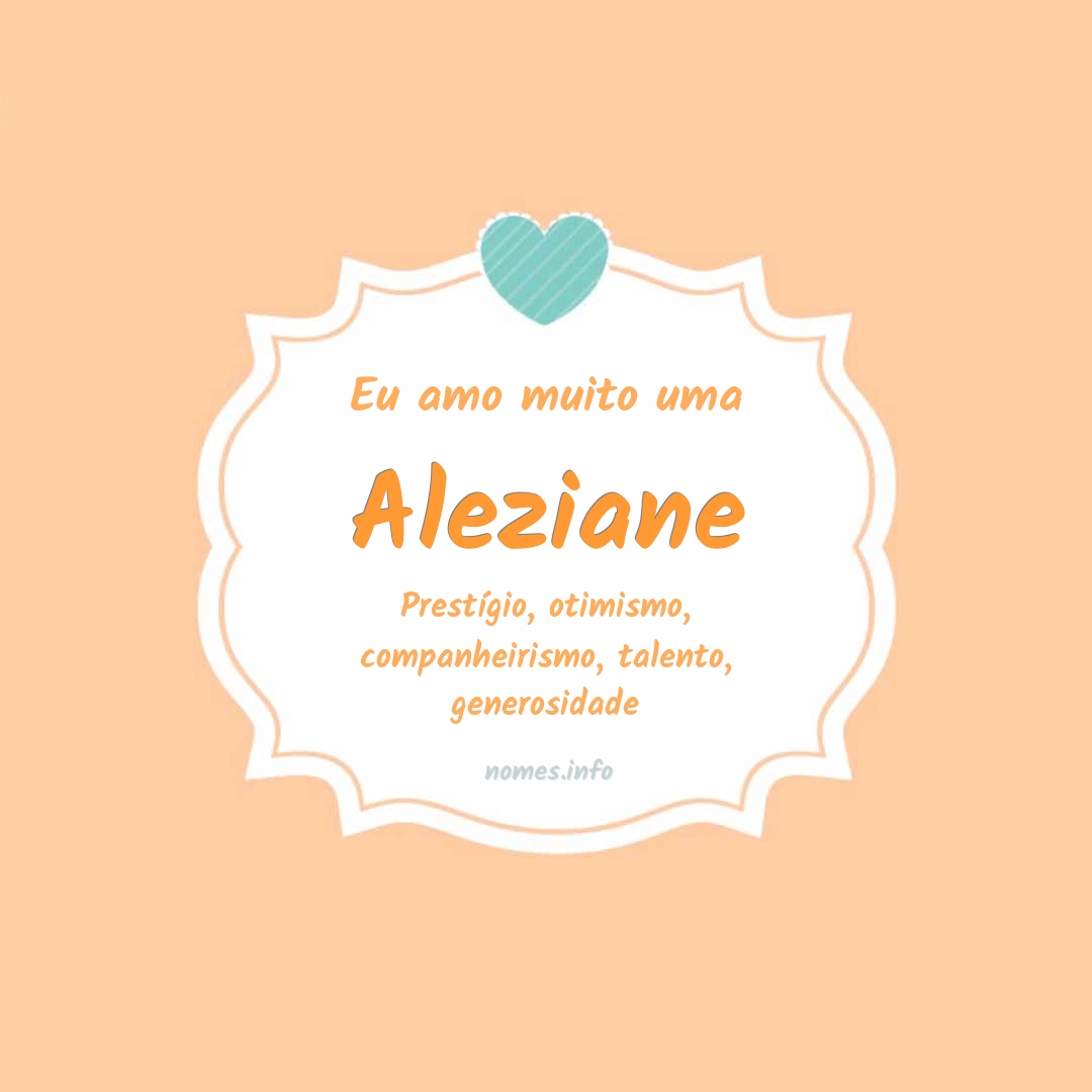 Eu amo muito Aleziane