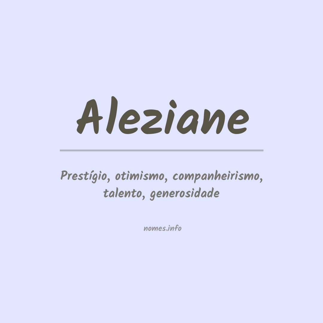 Significado do nome Aleziane