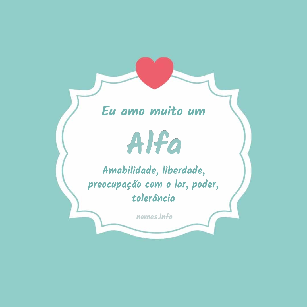 Eu amo muito Alfa