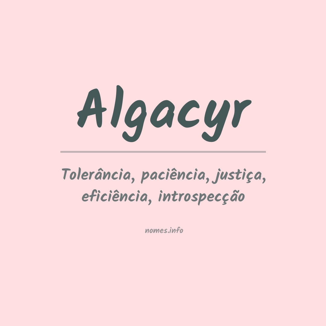 Significado do nome Algacyr