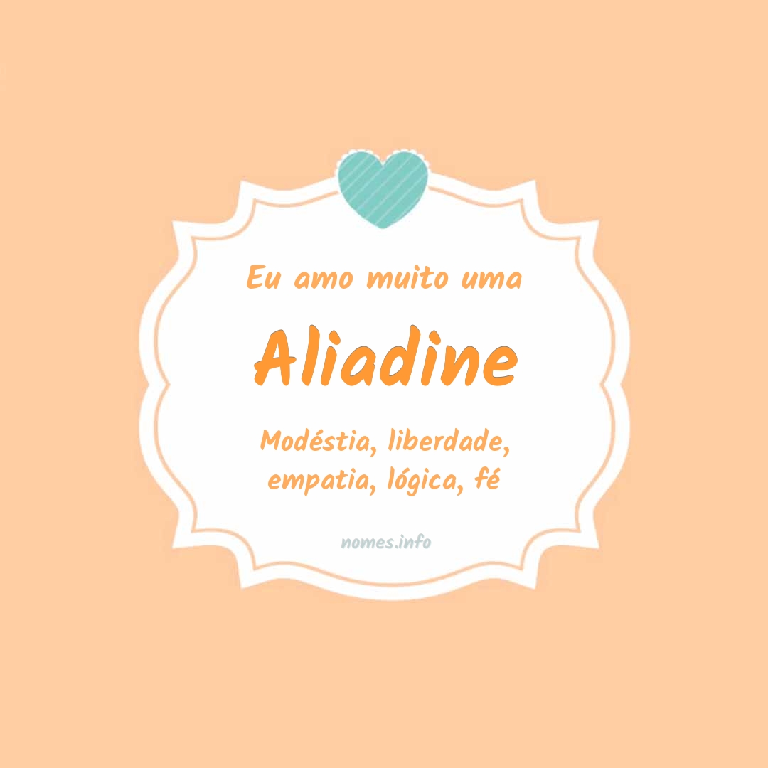 Eu amo muito Aliadine Eu amo muito Aliadine