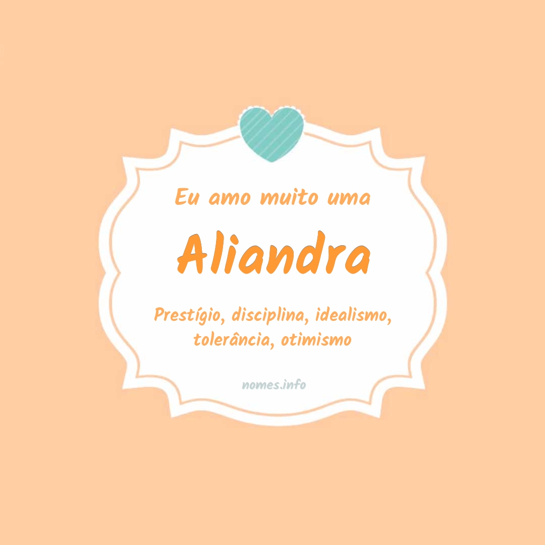 Eu amo muito Aliandra