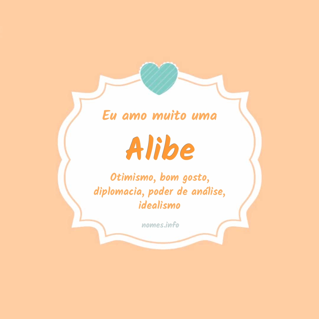 Eu amo muito Alibe