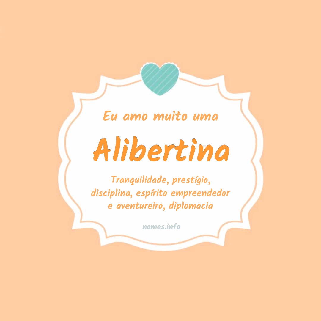 Eu amo muito Alibertina