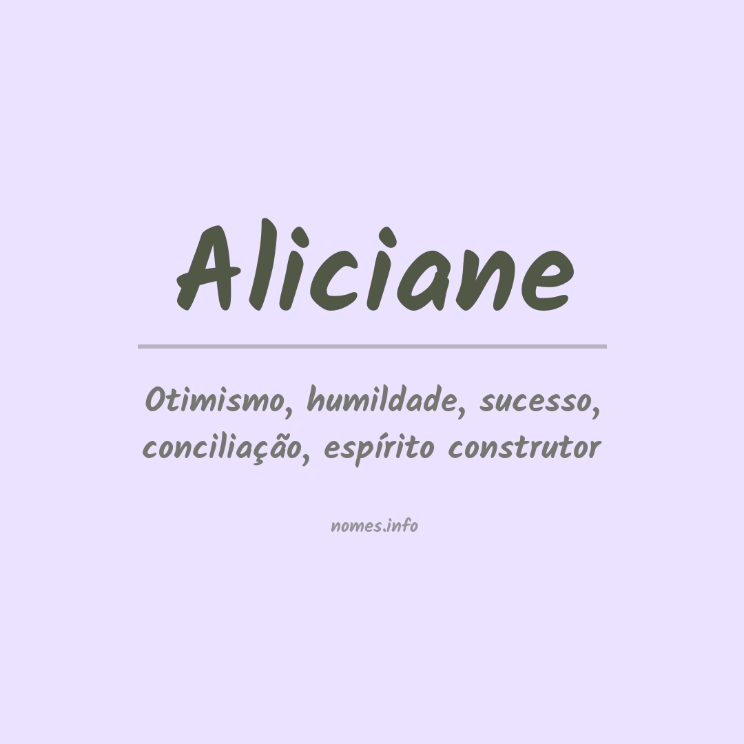 Significado do nome Aliciane