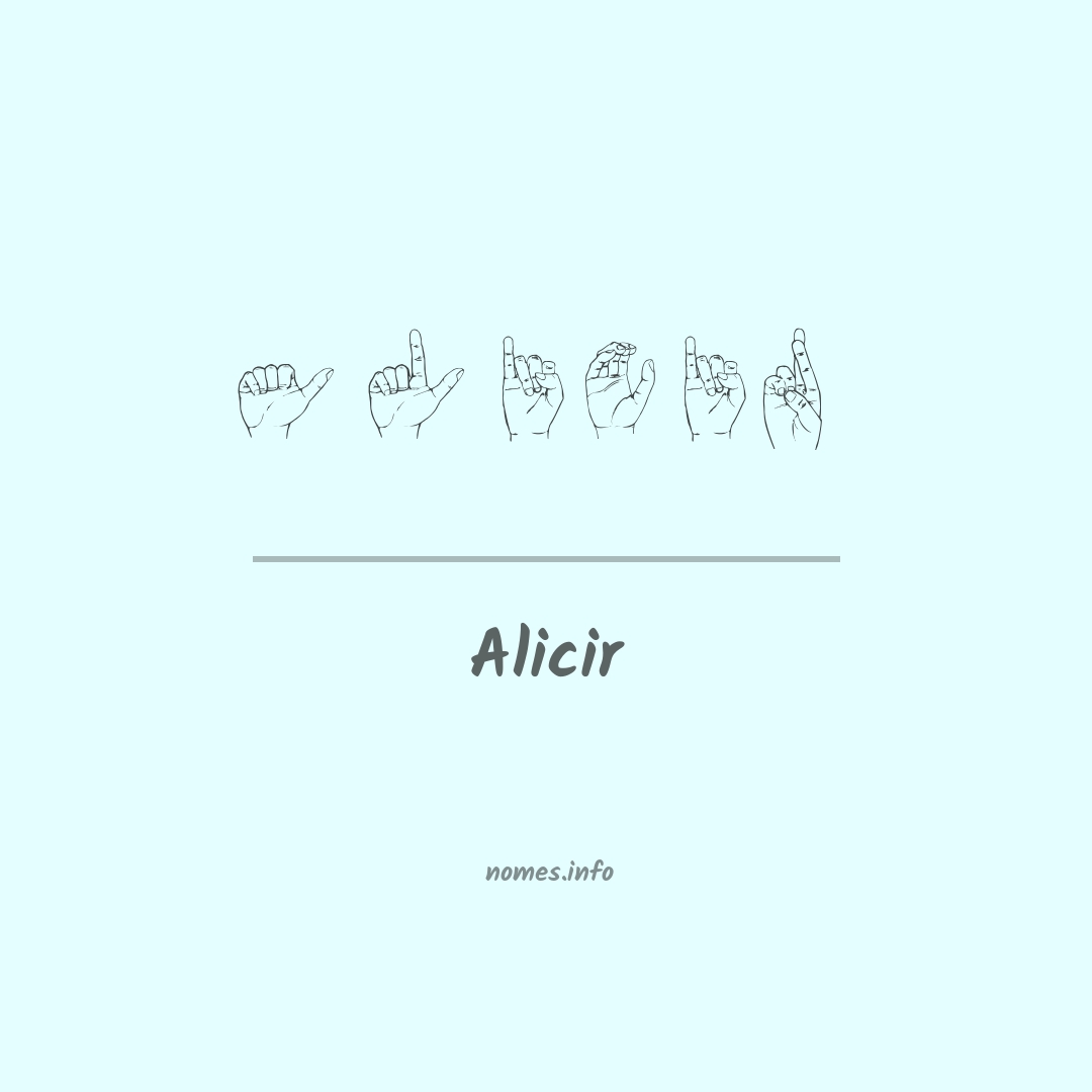 Alicir em Libras