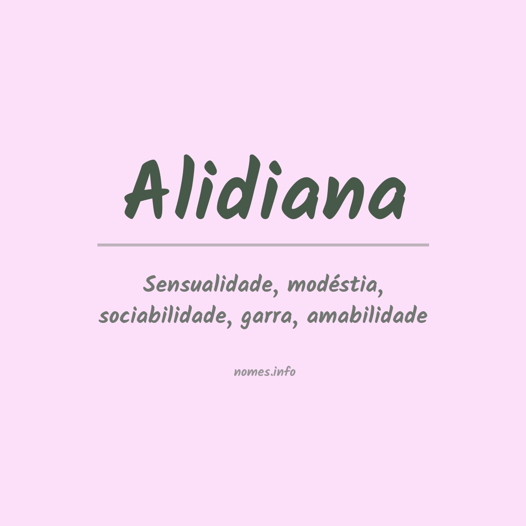 Significado do nome Alidiana