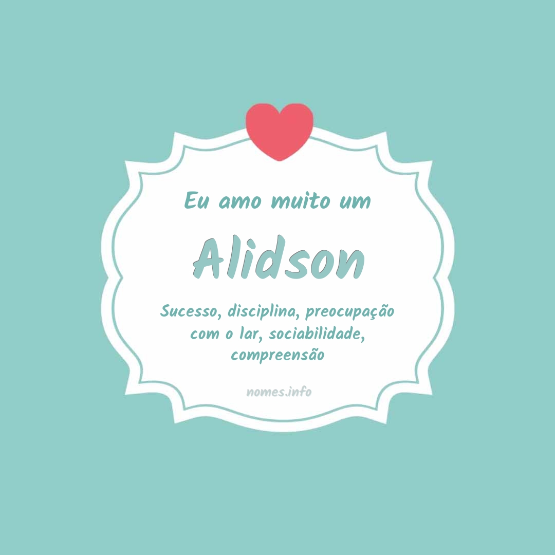 Eu amo muito Alidson