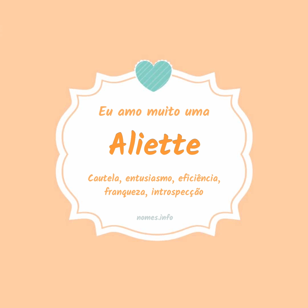 Eu amo muito Aliette