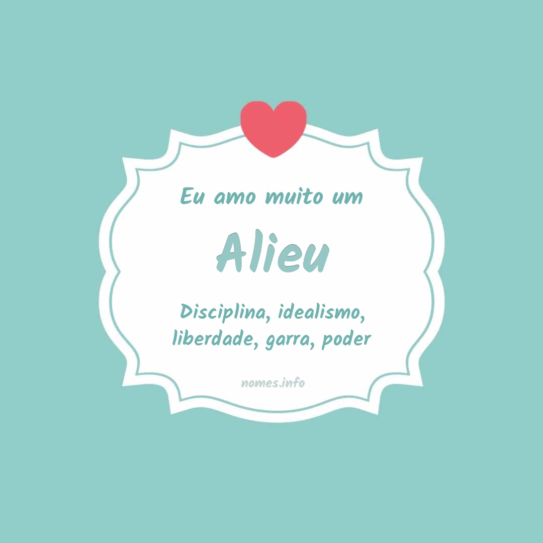 Eu amo muito Alieu Eu amo muito Alieu