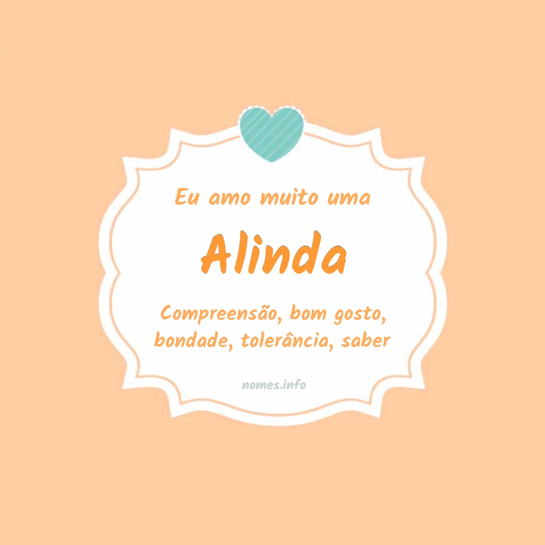 Eu amo muito Alinda