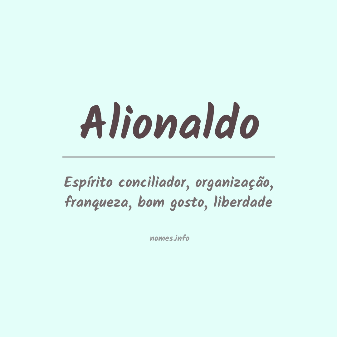Significado do nome Alionaldo