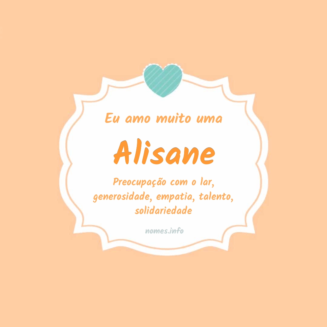Eu amo muito Alisane
