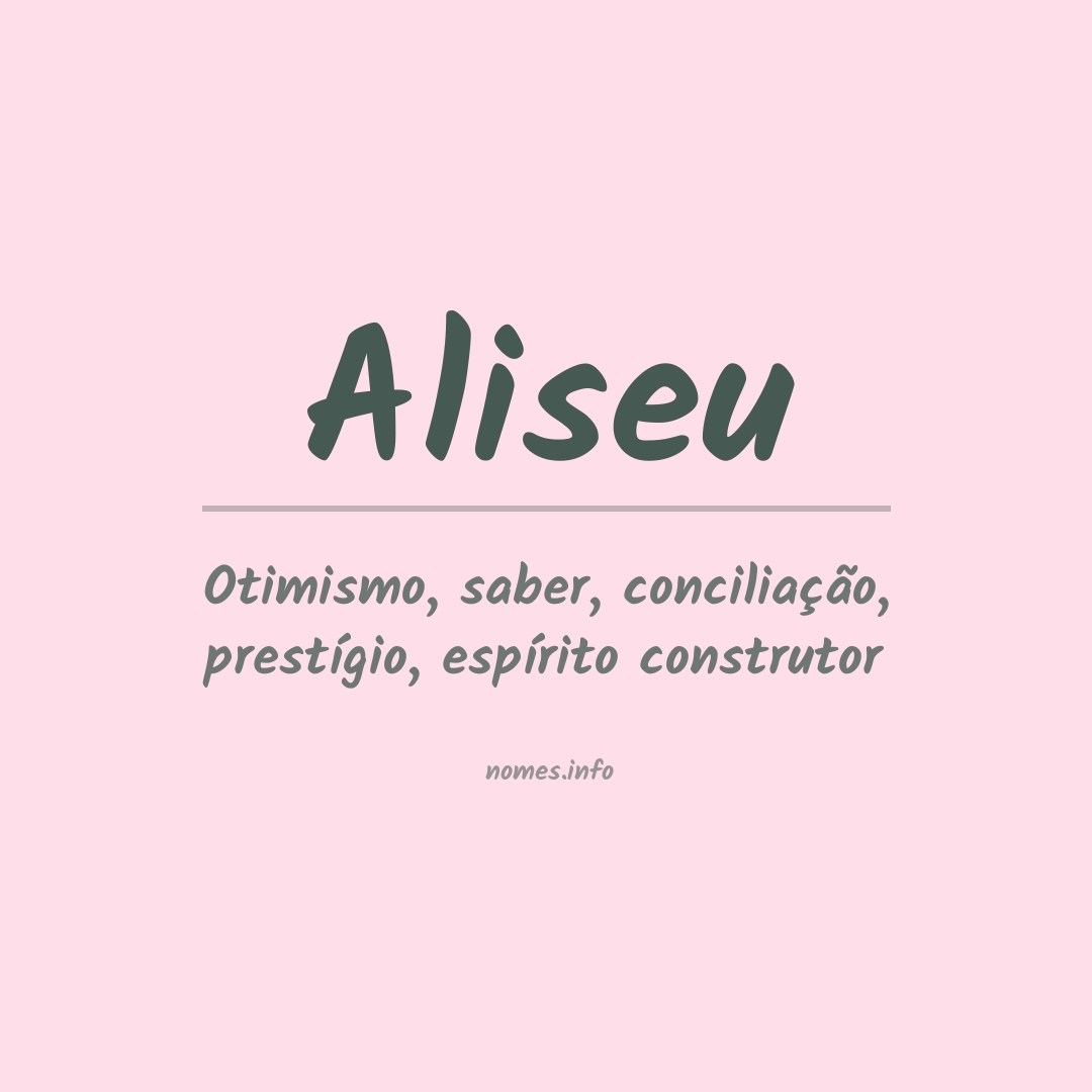 Significado do nome Aliseu