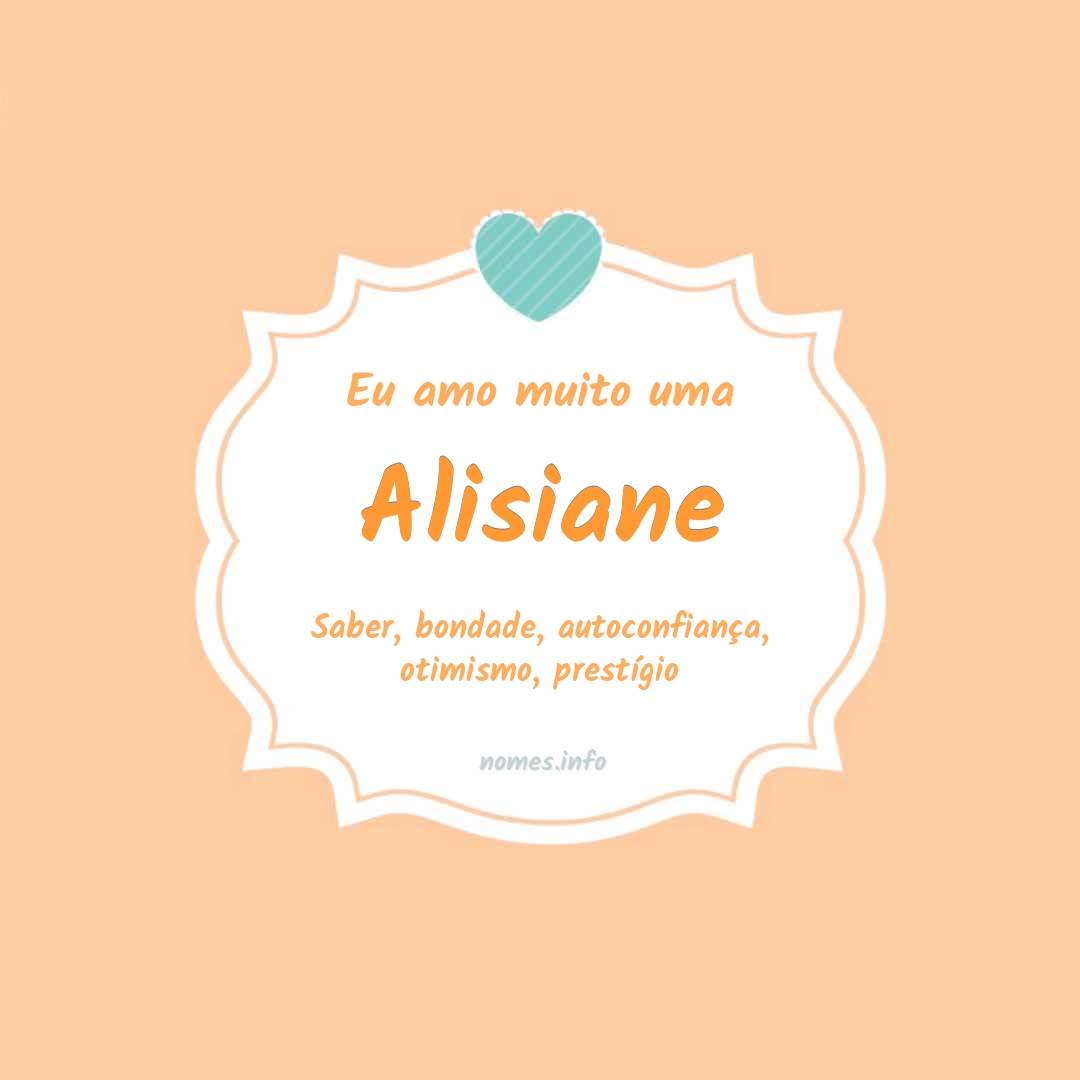Eu amo muito Alisiane