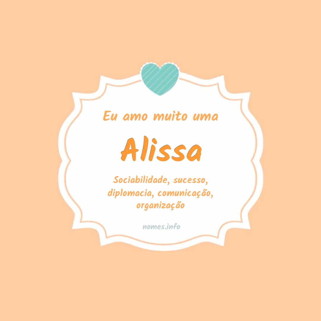 Eu amo muito Alissa