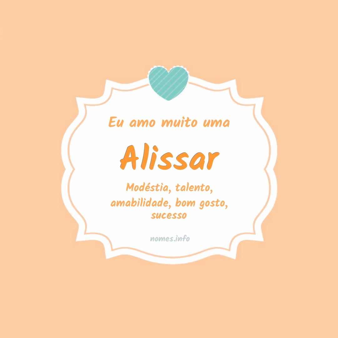 Eu amo muito Alissar