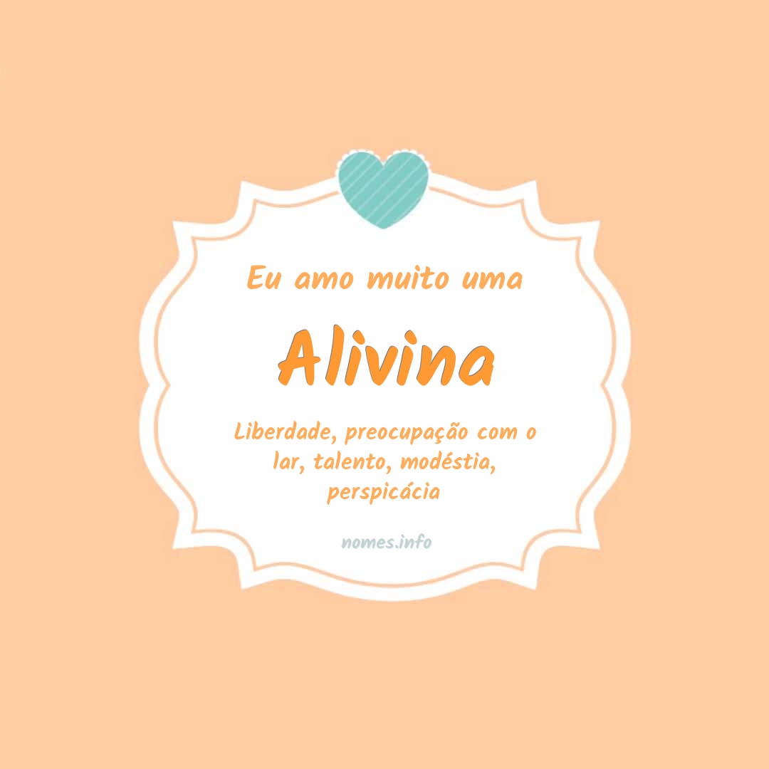 Eu amo muito Alivina