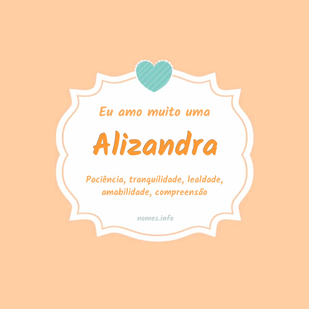 Eu amo muito Alizandra