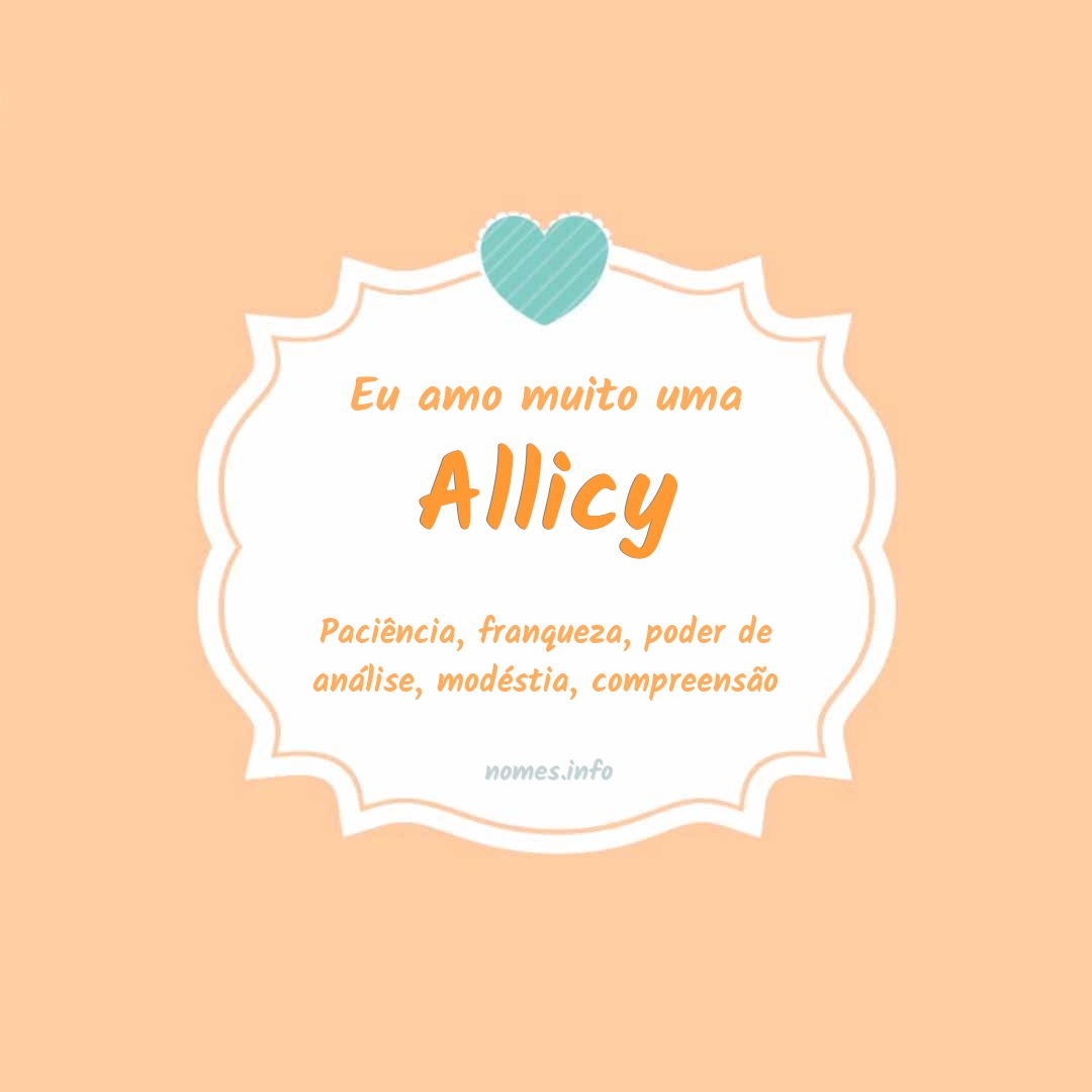 Eu amo muito Allicy