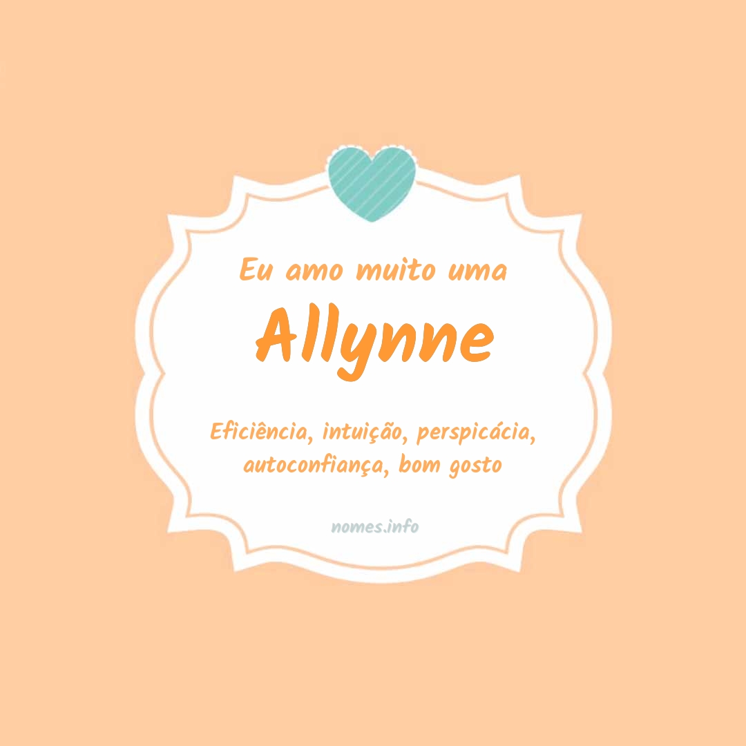 Eu amo muito Allynne