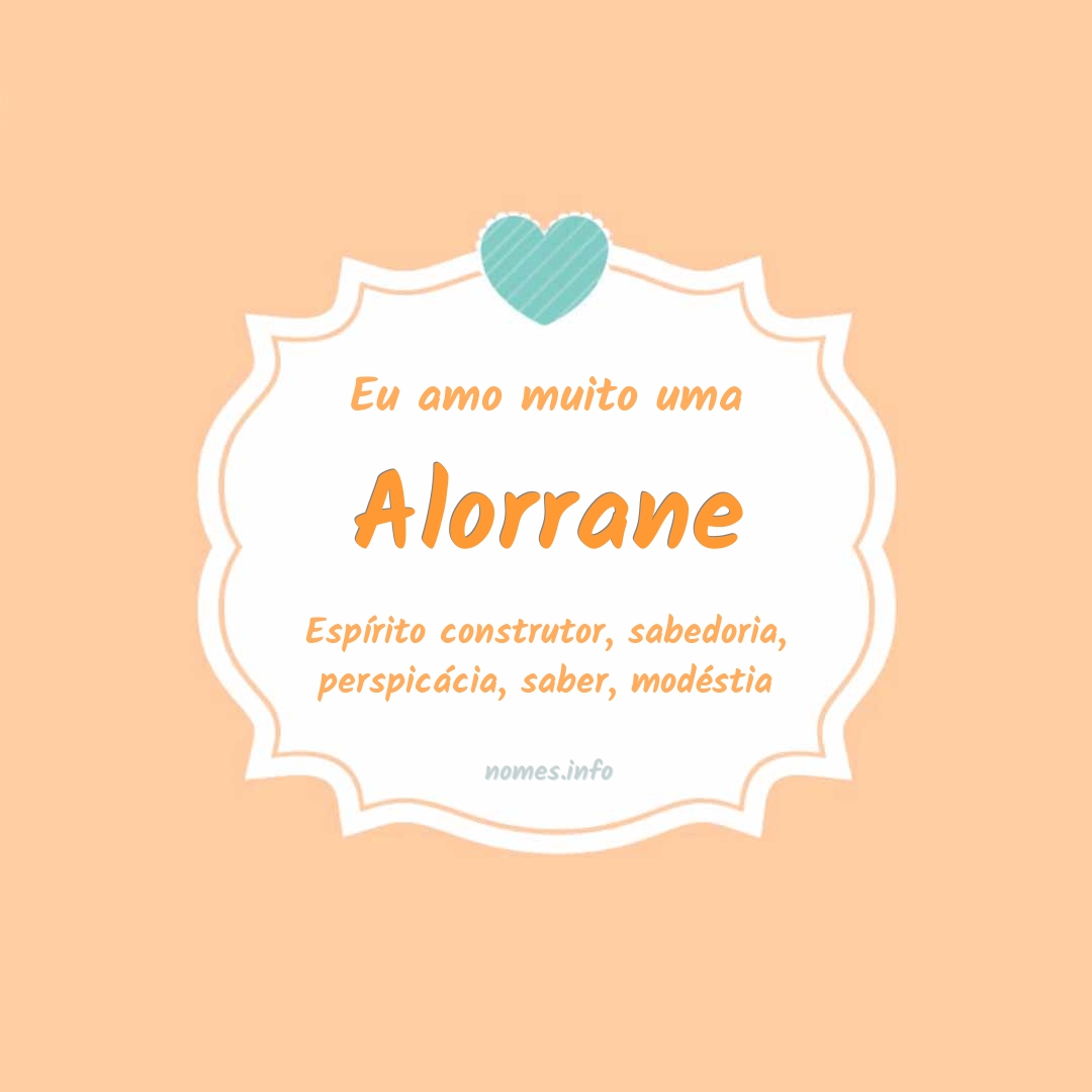 Eu amo muito Alorrane