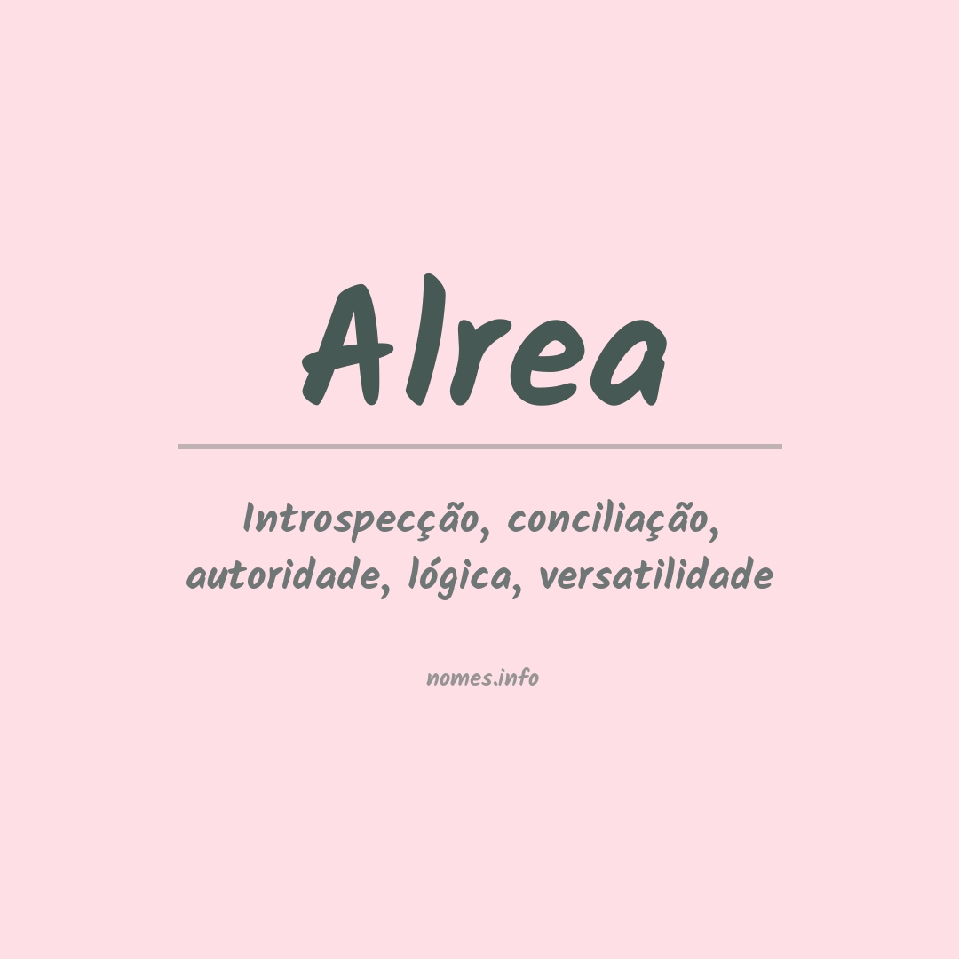 Significado do nome Alrea Significado do nome Alrea