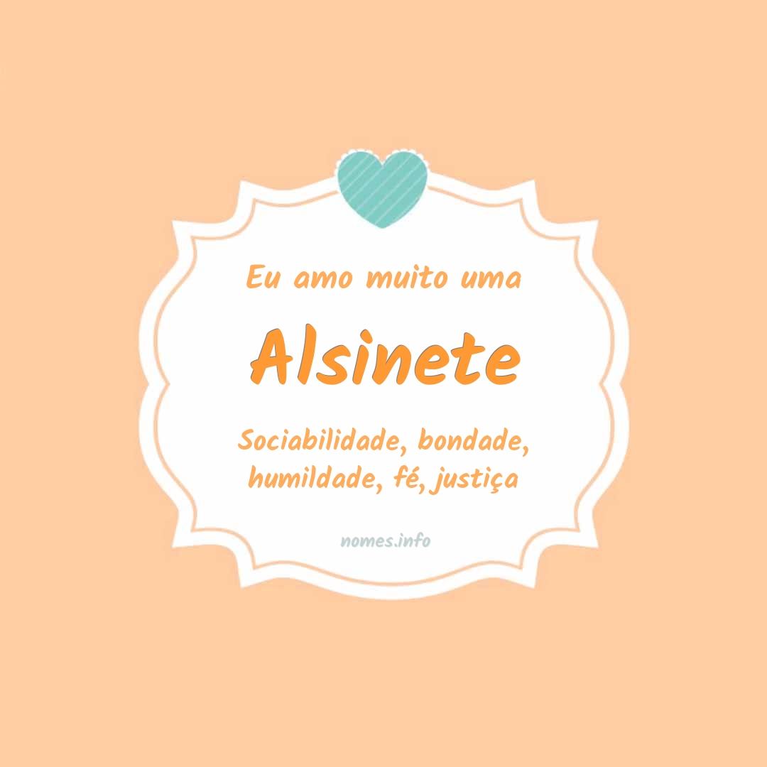 Eu amo muito Alsinete