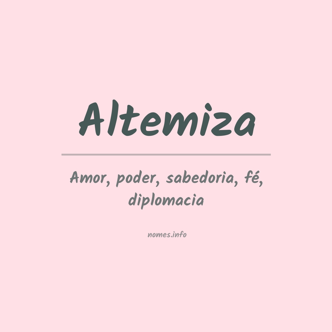 Significado do nome Altemiza